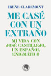 I Married a Stranger. Life with One of Spain's Enigmatic Men